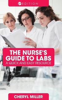 bokomslag The Nurse's Guide to Labs
