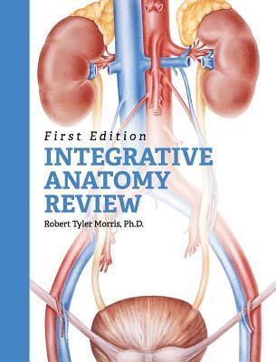 bokomslag Integrative Anatomy Review