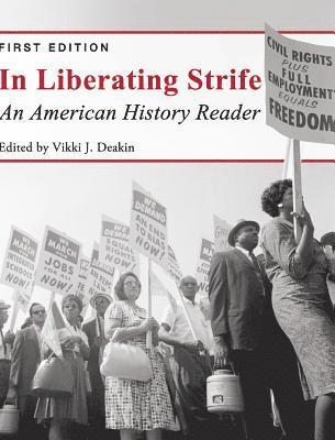Vikki J. Deakin - In Liberating Strife, Inbunden