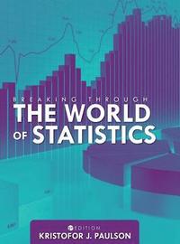 bokomslag Breaking through the World of Statistics