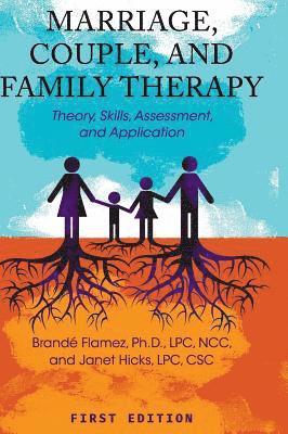Brandé Flamez - Marriage, Couple, and Family Therapy, Inbunden