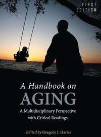 bokomslag A Handbook on Aging