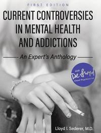 bokomslag Current Controversies in Mental Health and Addictions