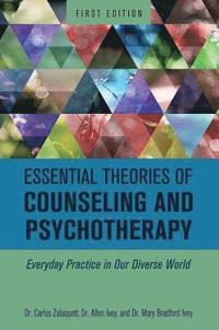bokomslag Essential Theories of Counseling and Psychotherapy