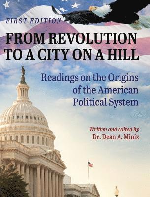 From Revolution to a City on a Hill 1