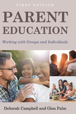 Campbell Deborah - Parent Education, Inbunden