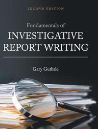 bokomslag Fundamentals of Investigative Report Writing