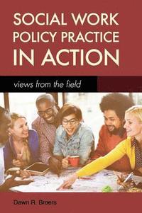 bokomslag Social Work Policy Practice in Action