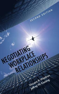Negotiating Workplace Relationships 1