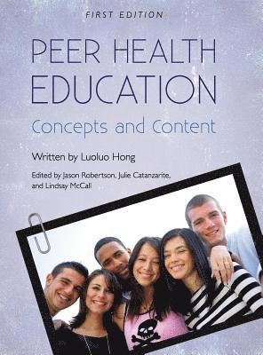 Luoluo Hong - Peer Health Education, Inbunden