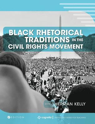 Black Rhetorical Traditions in the Civil Rights Movement 1