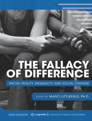 Marci Bounds Littlefield - The Fallacy of Difference, Inbunden