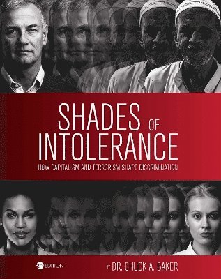 Chuck Baker - Shades of Intolerance, Häftad