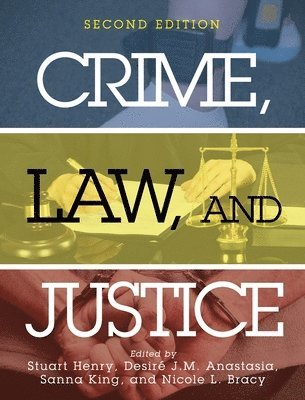 Stuart Henry, Nicole Bracy - Crime, Law, and Justice, Inbunden