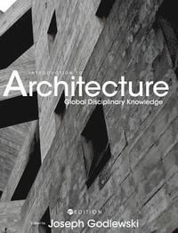 bokomslag Introduction to Architecture: Global Disciplinary Knowledge