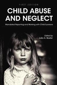bokomslag Child Abuse and Neglet