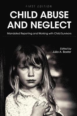 bokomslag Child Abuse and Neglet