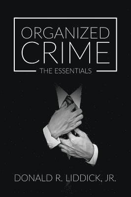 Organized Crime: The Essentials 1