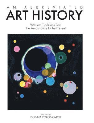 bokomslag An Abbreviated Art History: Western Traditions from the Renaissance to the Present