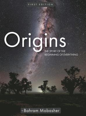 Origins: The Story of the Beginning of Everything 1