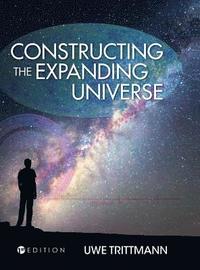 bokomslag Constructing the Expanding Universe
