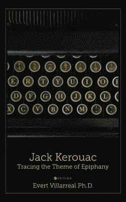 bokomslag Jack Kerouac: Tracing the Theme of Epiphany