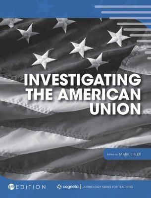 Mark Eifler - Investigating the American Union, Inbunden
