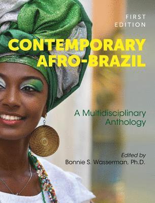bokomslag Contemporary Afro-Brazil: A Multidisciplinary Anthology