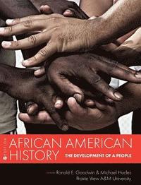 bokomslag African American History: The Development of a People