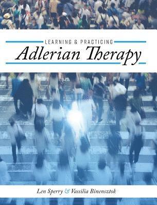 bokomslag Learning and Practicing Adlerian Therapy