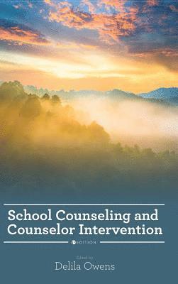 School Counseling and Counselor Intervention 1