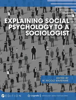 Explaining Social Psychology to a Sociologist 1