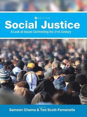 Social Justice: A Look at Issues Confronting the 21st Century 1