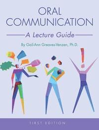 bokomslag Oral Communication: A Lecture Guide