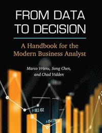 bokomslag From Data to Decision: A Handbook for the Modern Business Analyst