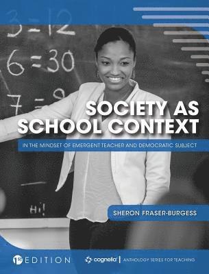 bokomslag Society as School Context: In the Mindset of Emergent Teacher and Democratic Subject