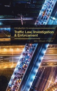 bokomslag Introduction to Traffic Law, Investigation, and Enforcement