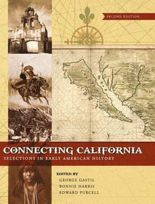 Connecting California: Selections in Early American History 1