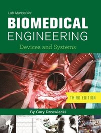 bokomslag Lab Manual for Biomedical Engineering: Devices and Systems