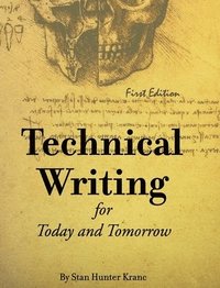 bokomslag Technical Writing for Today and Tomorrow