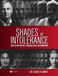 bokomslag Shades of Intolerance: How Capitalism and Terrorism Shape Discrimination