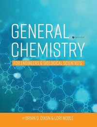bokomslag General Chemistry for Engineers and Biological Scientists
