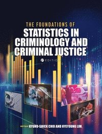bokomslag Foundations of Statistics in Criminology and Criminal Justice