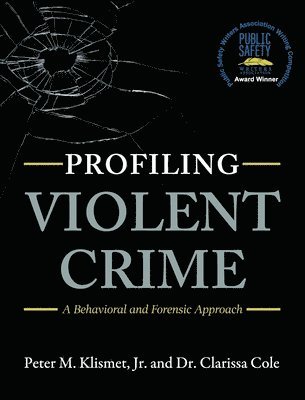 bokomslag Profiling Violent Crime: A Behavioral and Forensic Approach