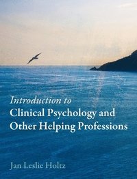 bokomslag Introduction to Clinical Psychology and Other Helping Professions