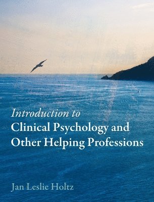 bokomslag Introduction to Clinical Psychology and Other Helping Professions