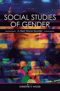 bokomslag Social Studies of Gender: A Next Wave Reader