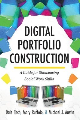 Dale Fitch, Mary Ruffolo, Michael J. Austin - Digital Portfolio Construction, Inbunden