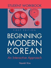 bokomslag Beginning Modern Korean - Student Workbook