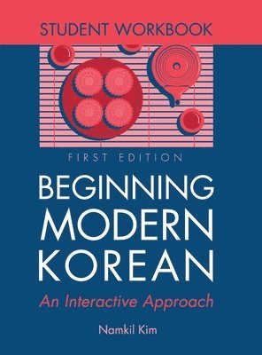 bokomslag Beginning Modern Korean - Student Workbook